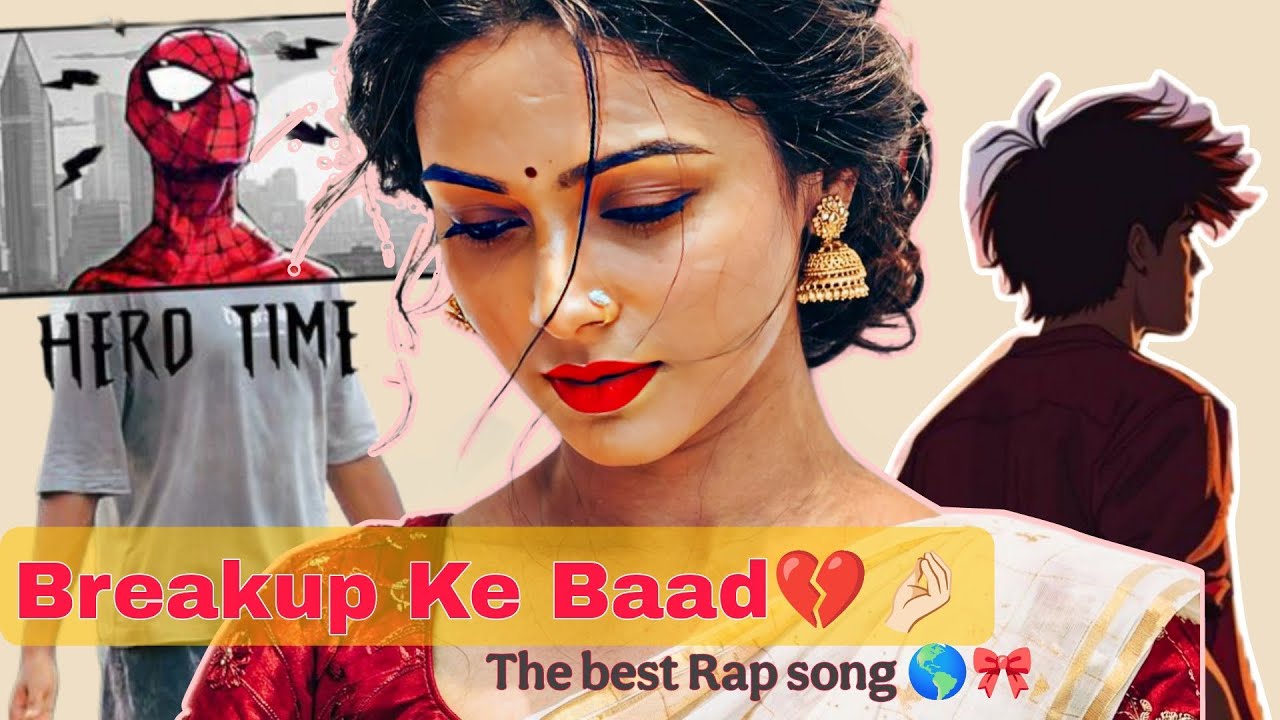  After the breakup💔।। New Rap Song🎬⚡
