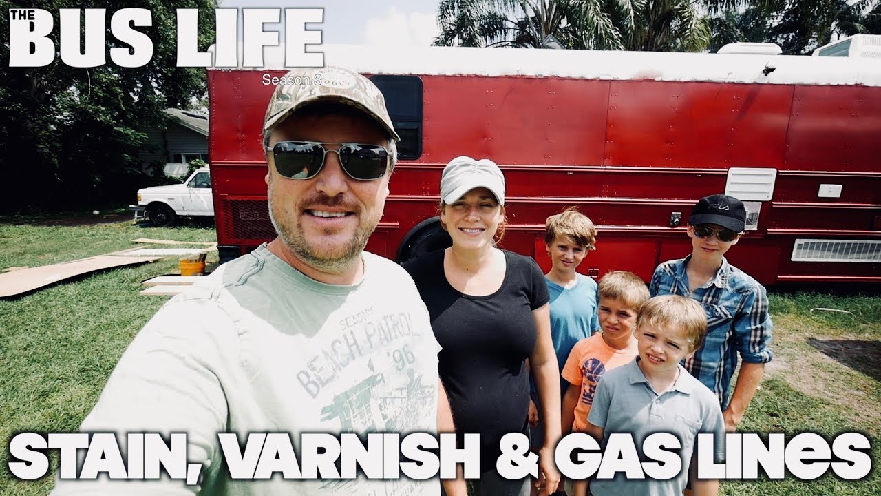 Stain, Varnish & Gas Lines is What’s Next for our Bus Conversion | The Bus Life