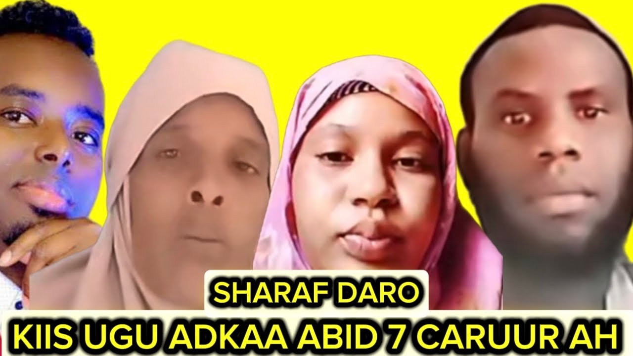 KIIS XASAASİ AH HOOYO 7CARUR AH HEESATA NİNKİ QAWEYNA KU DEERİYAY İYADA WAX AY UQAWAN KARTO MALAHAN 