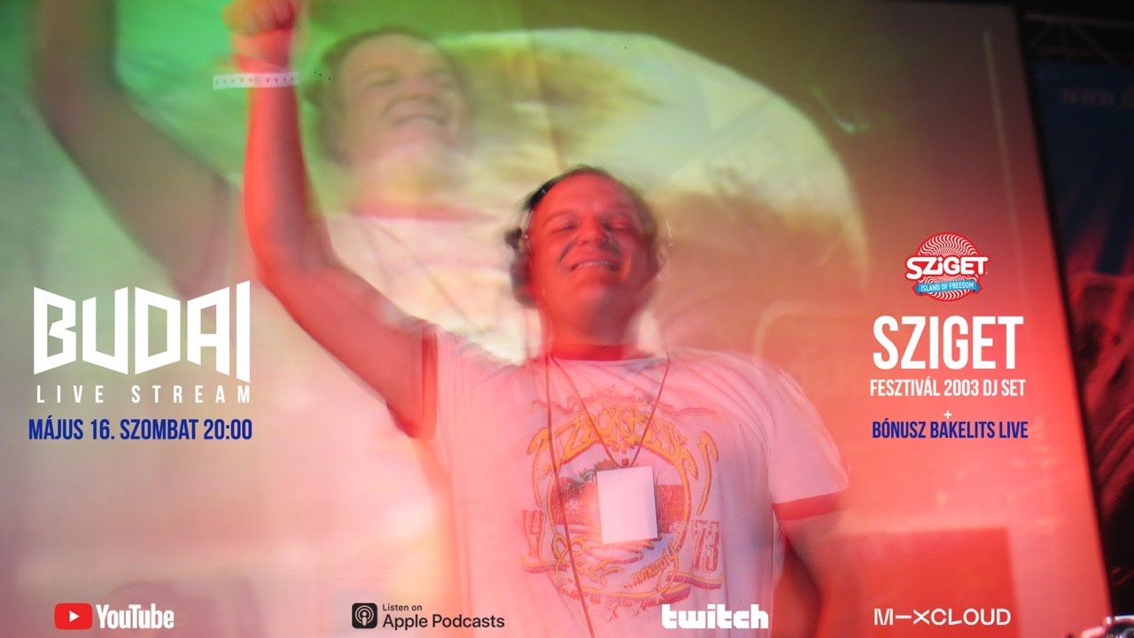 DJ Budai - Classics Live Sziget 2003 + Bónusz Bakelits Live