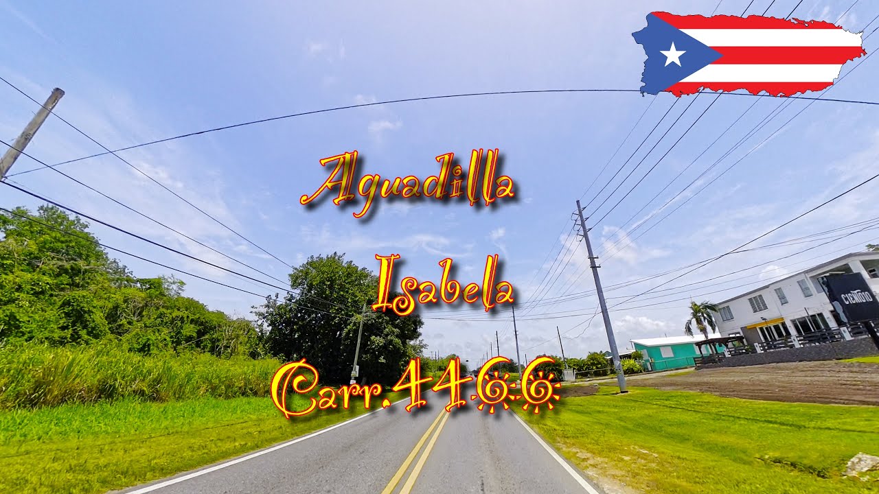 Driving around Aguadilla to Isabela 2025