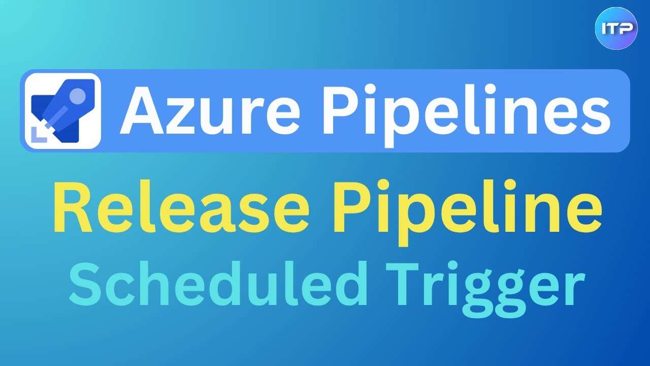 Запланированный триггер &mdash; конвейер выпуска | Учебное пособие по Azure DevOps | ИТ-специалист