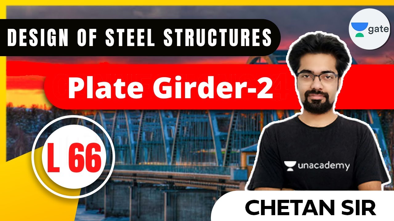 L 66 | Plate Girder-2 | Design of Steel Structures #GATE #ESE2021 by Chetan Saxena