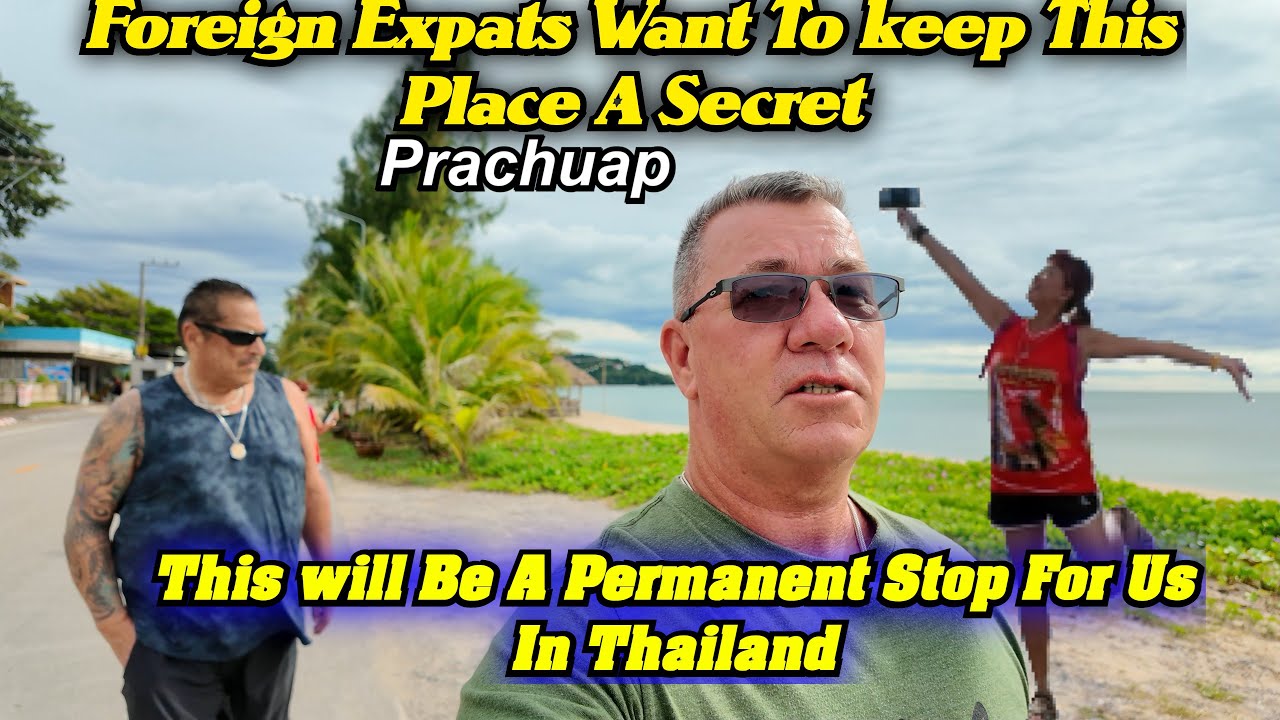 Thailand's Best Kept Secrets. Foreign Expats Don't Want You To Know This. Prachuap....
