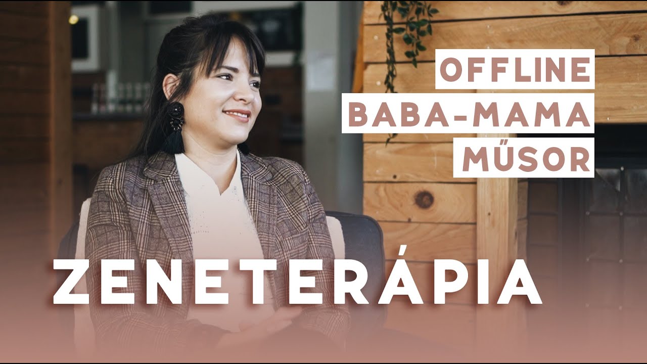 ZENETERÁPIA | Paár Julcsi | Offline baba-mama műsor