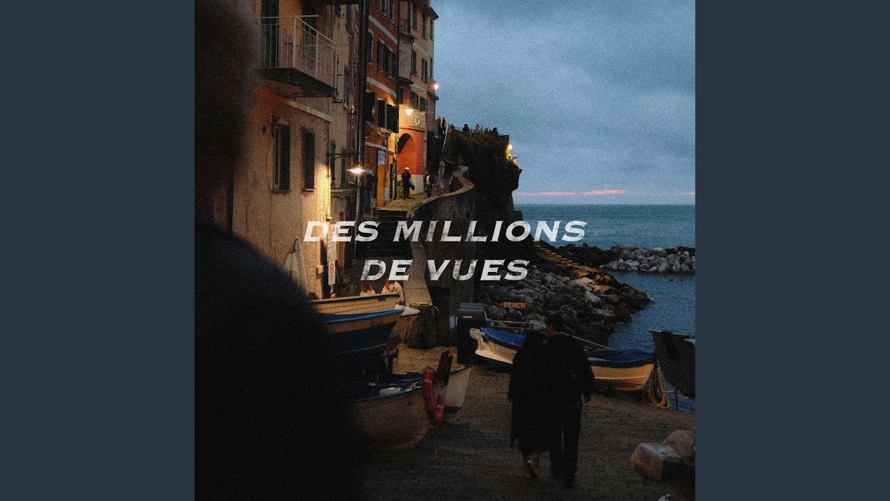 Des millions de vues