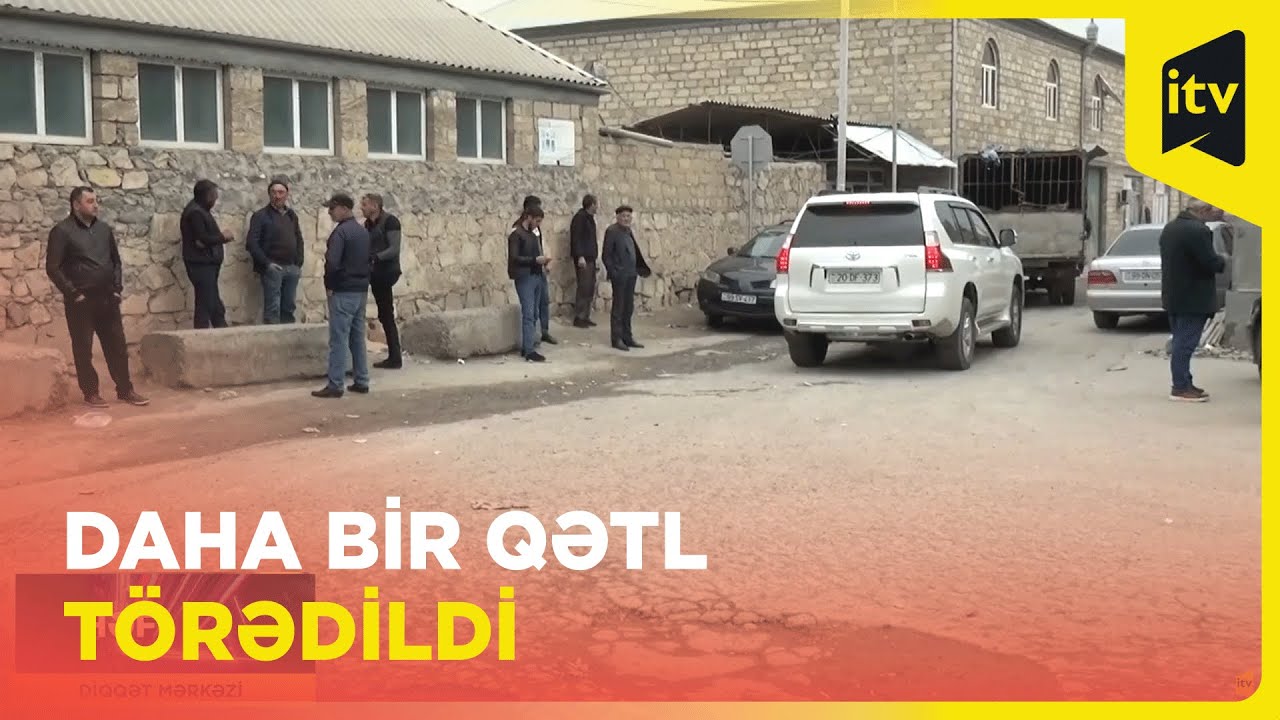 Paytaxtın Binə qəsəbəsində dəhşətli qətl törədilib
