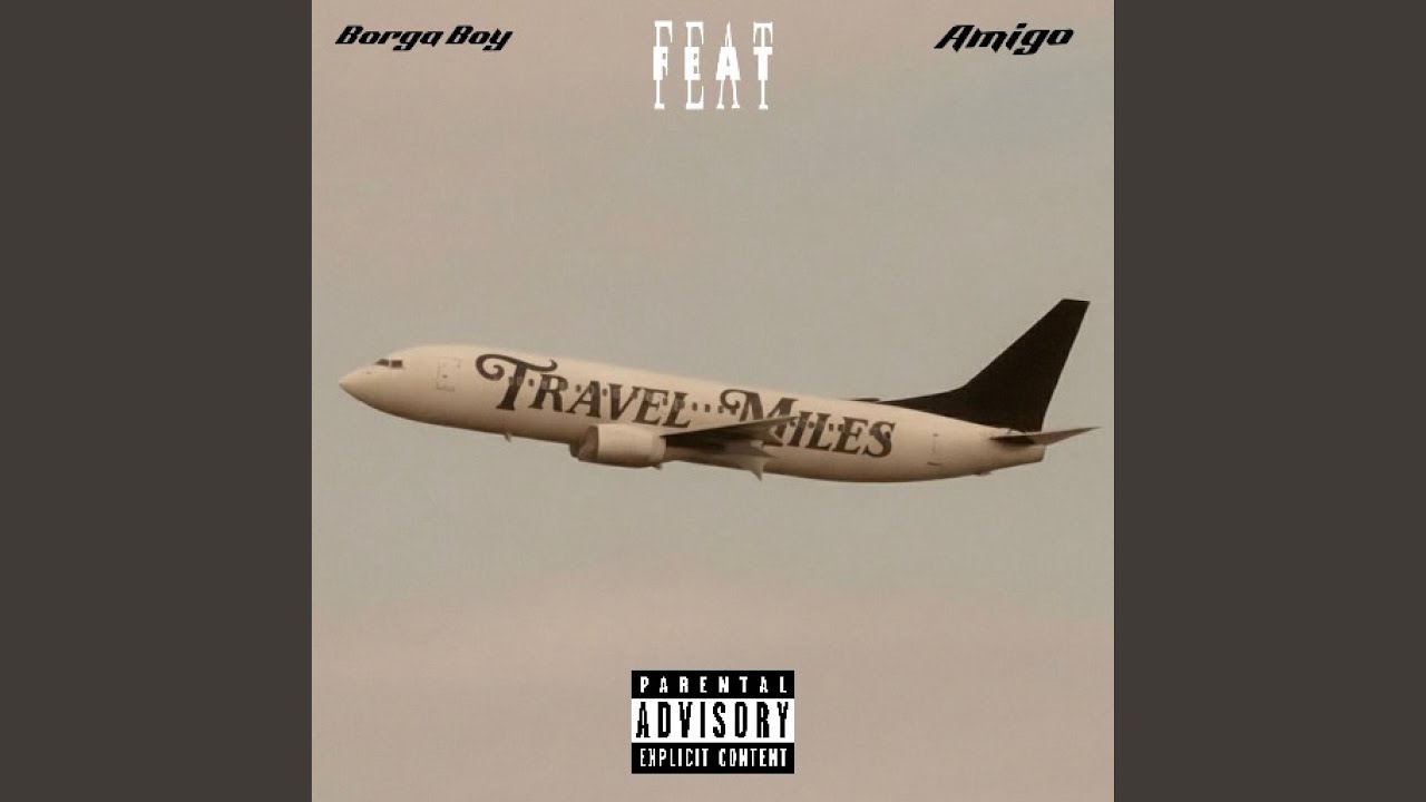 Travel Miles (feat. Amigo)