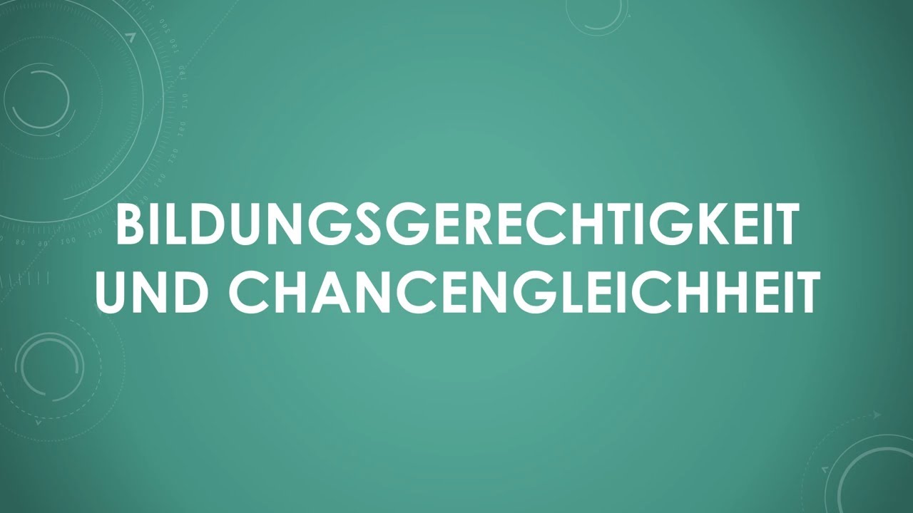 Bildungsgerechtigkeit und Chancengleichheit einfach und kurz erkl&auml;rt