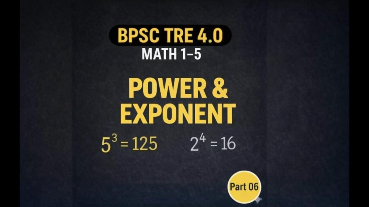 BPSC TRE 4.O MATH 1-5 POWER AND EXPONENTS #bpsc #tre4 #maths #mathstricks