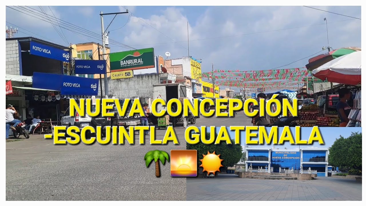 NUEVA CONCEPCIÓN//ESCUINTLA GUATEMALA 🌴🌅☀️ (cultura, turismo y desarrollo)