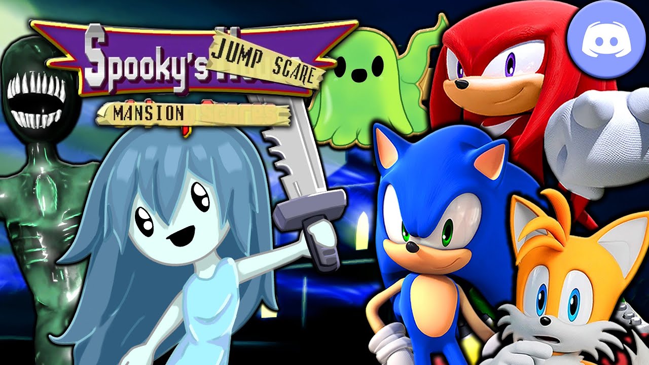 The Sonic Squad Plays Spooky's Jump Scare Mansion