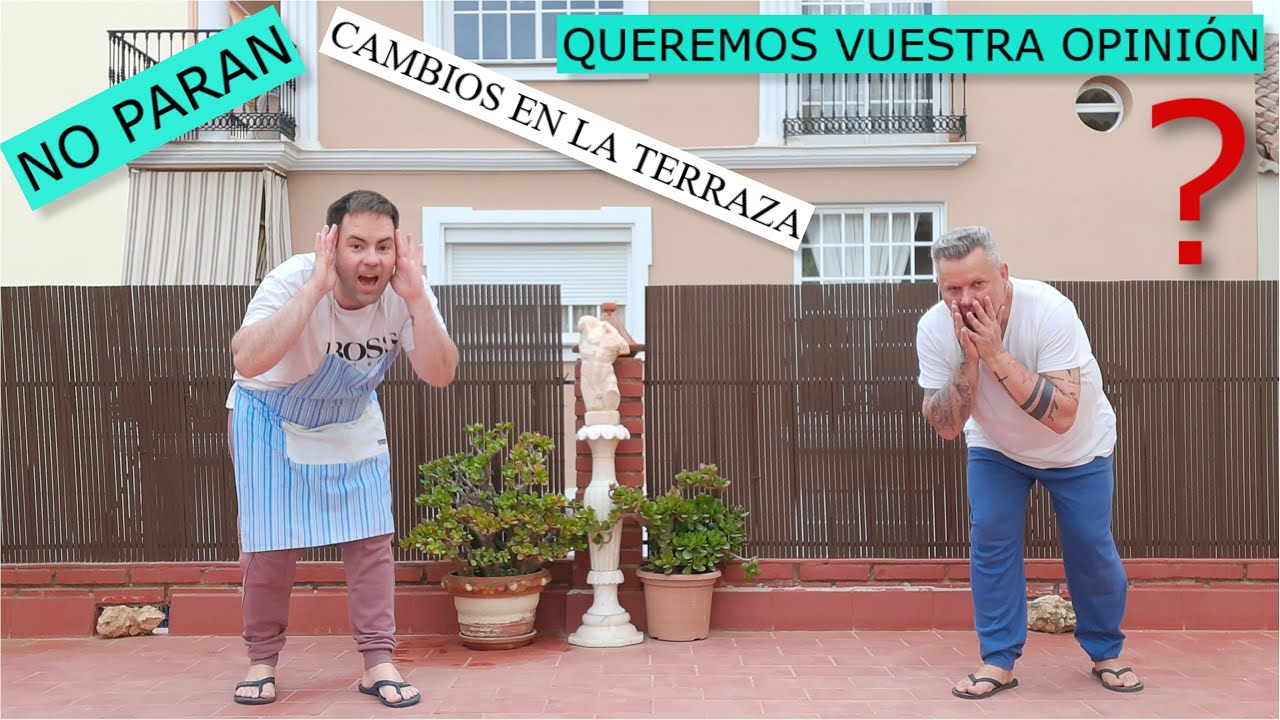 No PARAN 😮 // Cambios en la TERRAZA // Queremos vuestra OPINIÓN ✔️