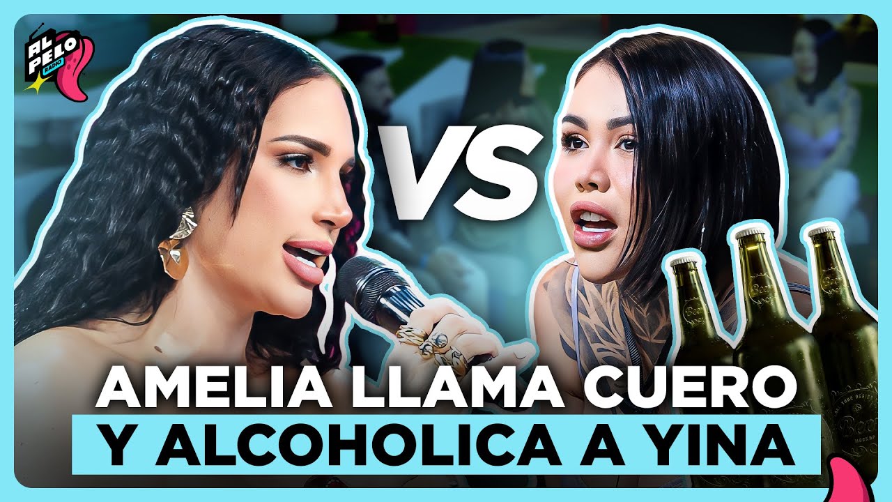 AMELIA ALC&Aacute;NTARA Y YINA CALDERON SE VAN A LO PERSONAL &ldquo;LLAMA CU&euro;RO Y ALCOH&Oacute;LICA A YINA EN SU CARA&rdquo;