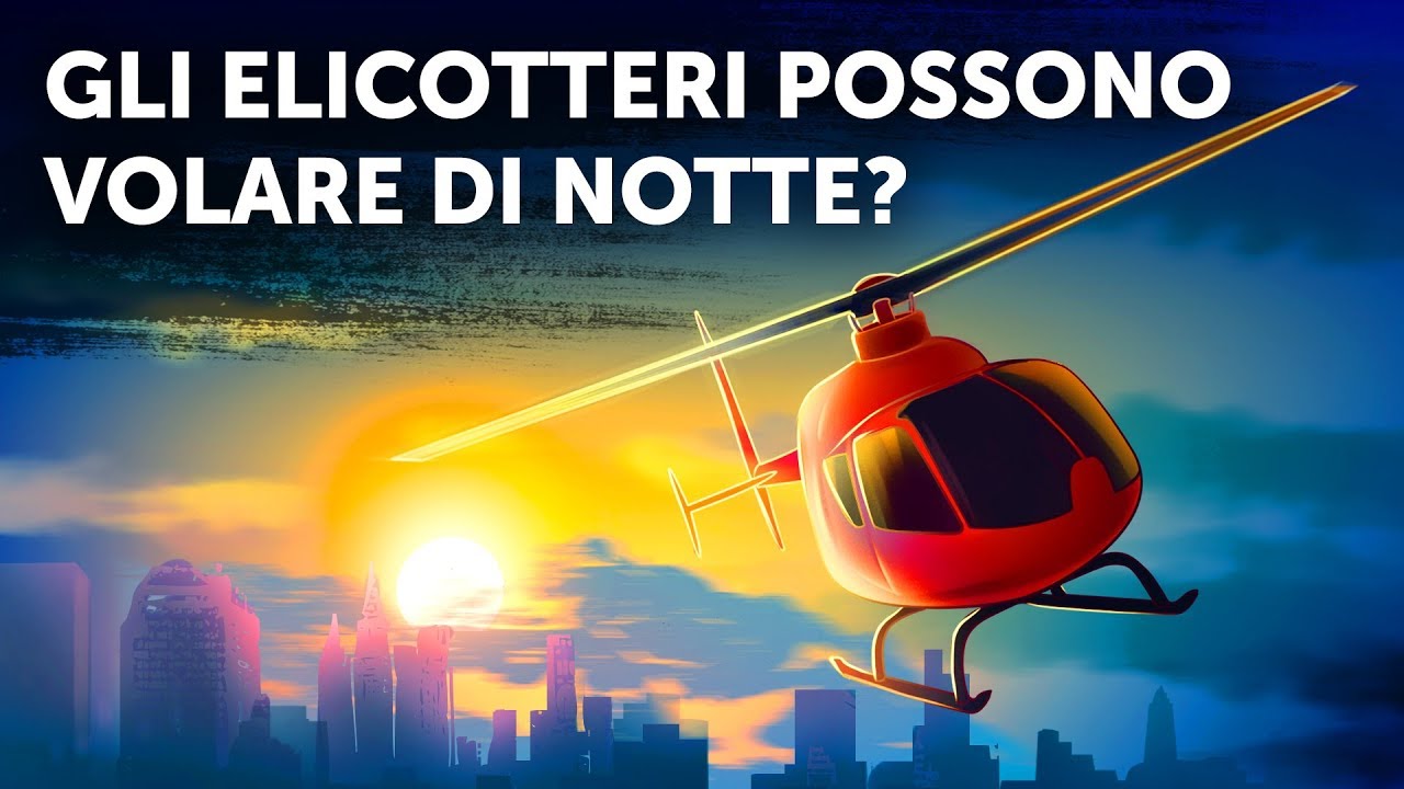 Gli Elicotteri Possono Volare di Notte?