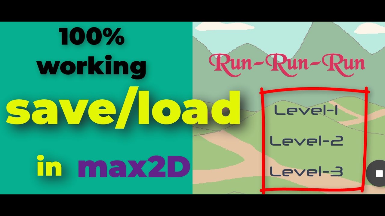 SAVE/LOAD (Max2D) save & load in max2D (101%) working