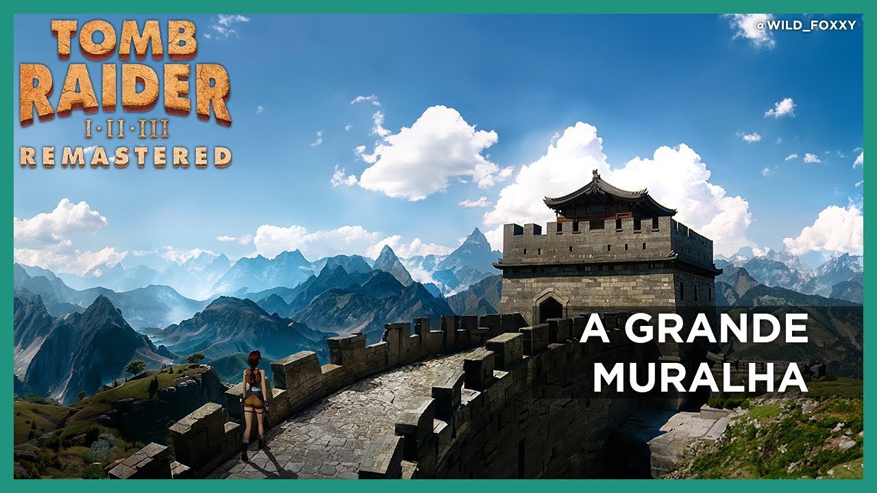 A Grande Muralha (com segredos) - Tomb Raider II Remastered