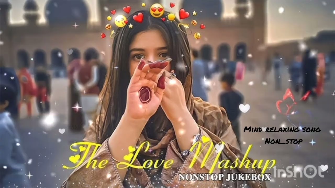 THE LOVE MASHUP LONG TIME 🎶 HINDI HOLLYWOOD SONG/ROMANTIC SAD SONG