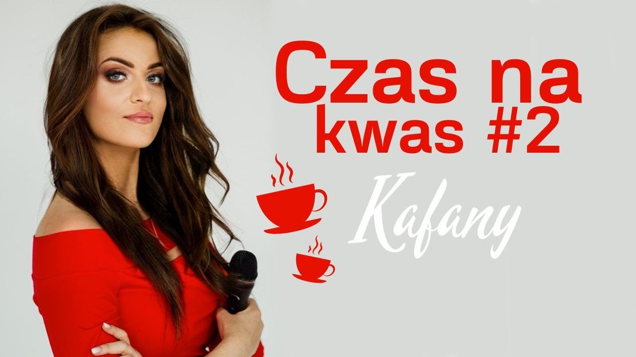 Czas na kwas #2 KAFANY!