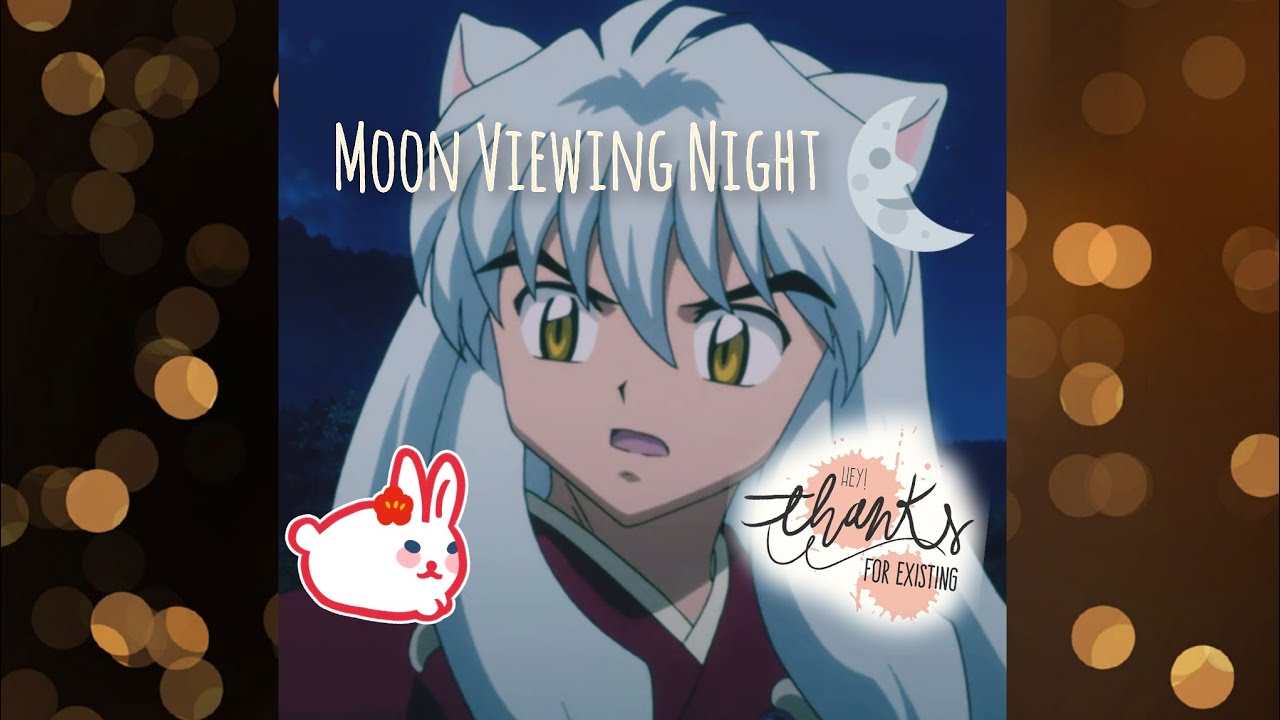 Moon Viewing Night (Inuyasha x Moon Rabbit! Listener) [M4A] (Comfort) (Strangers to Friends)