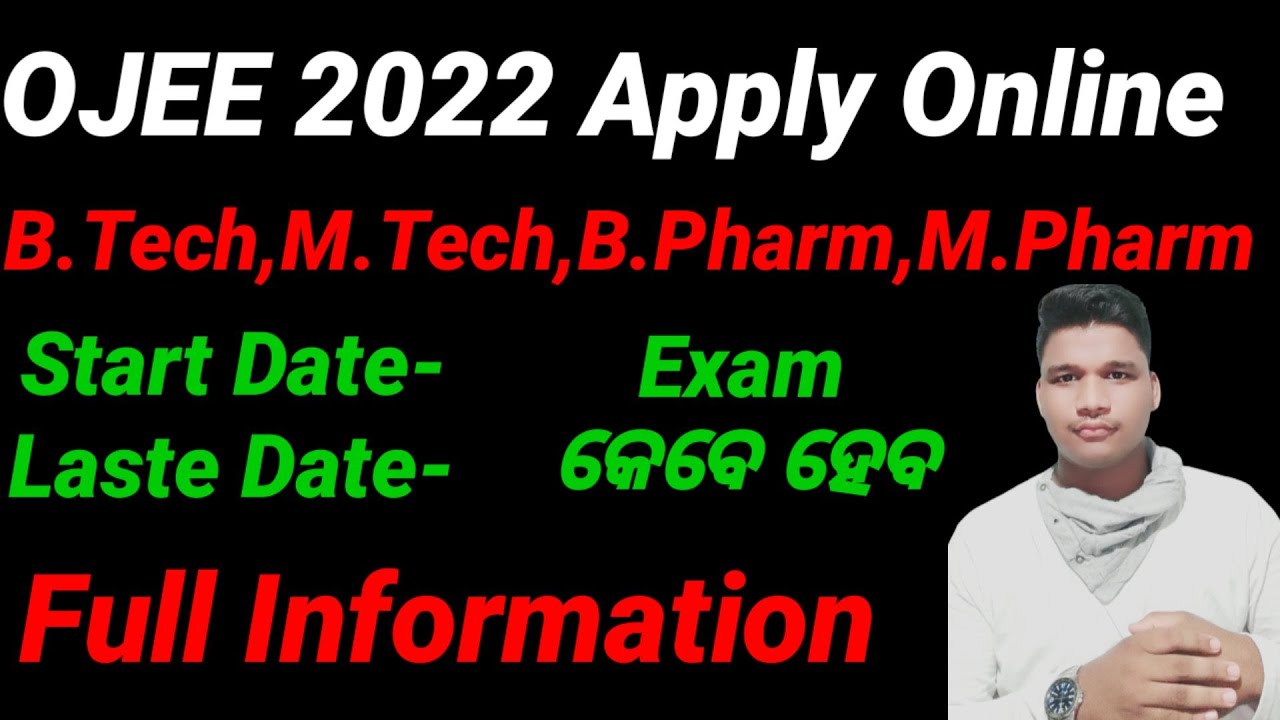OJEE 2022,Online Apply Started for B Tech,M Tech,B.Pharm,M.Pharm,MBA,MCA Full Details