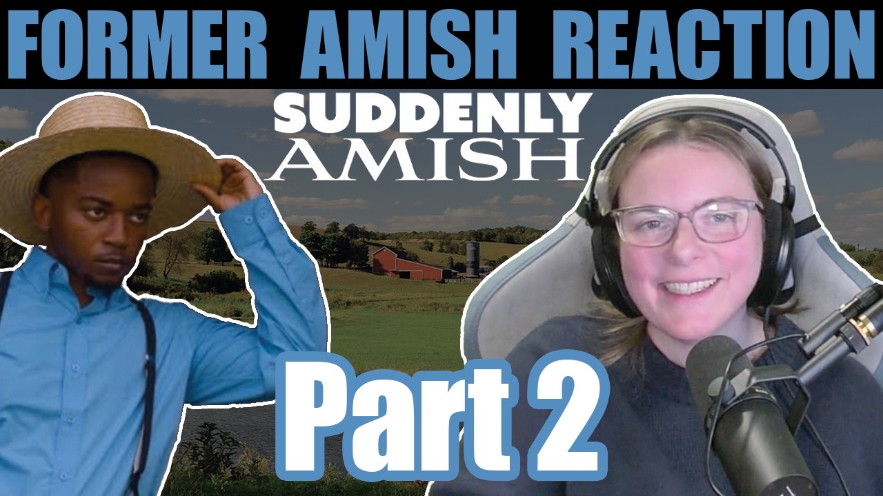 Amish dolls can't have faces??? No they can | Suddenly Amish Episode 1 part 2 | First Time Watch