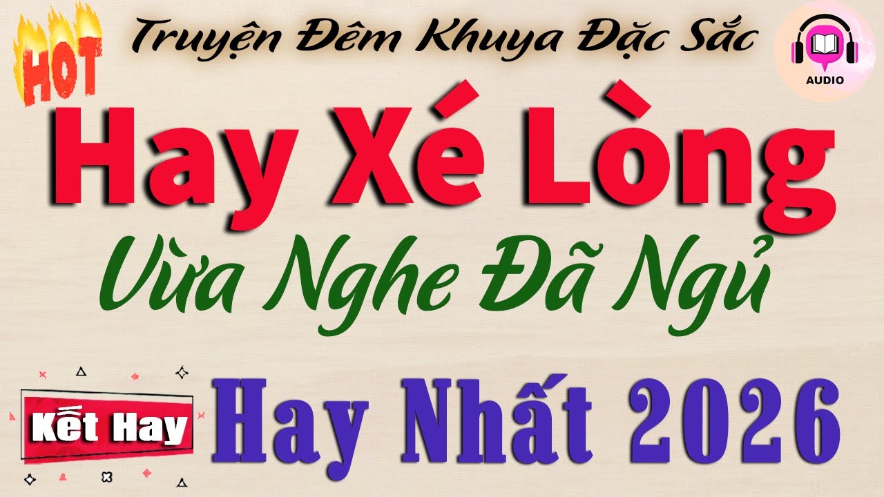 Vừa Nghe Đã Ngủ - Đọc Truyện Đêm Khuya Hay Xé Lòng | 15 Phút Ngủ Ngon Giấc