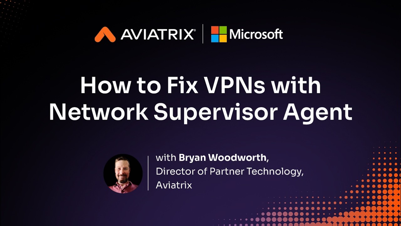 The Secure Network Supervisor Agent by Aviatrix (Microsoft Secure Introduction)