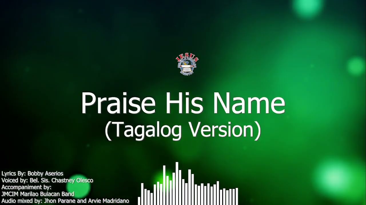 Praise His Name (Tagalog Version) | JMCIM Marilao Bulacan Outstation