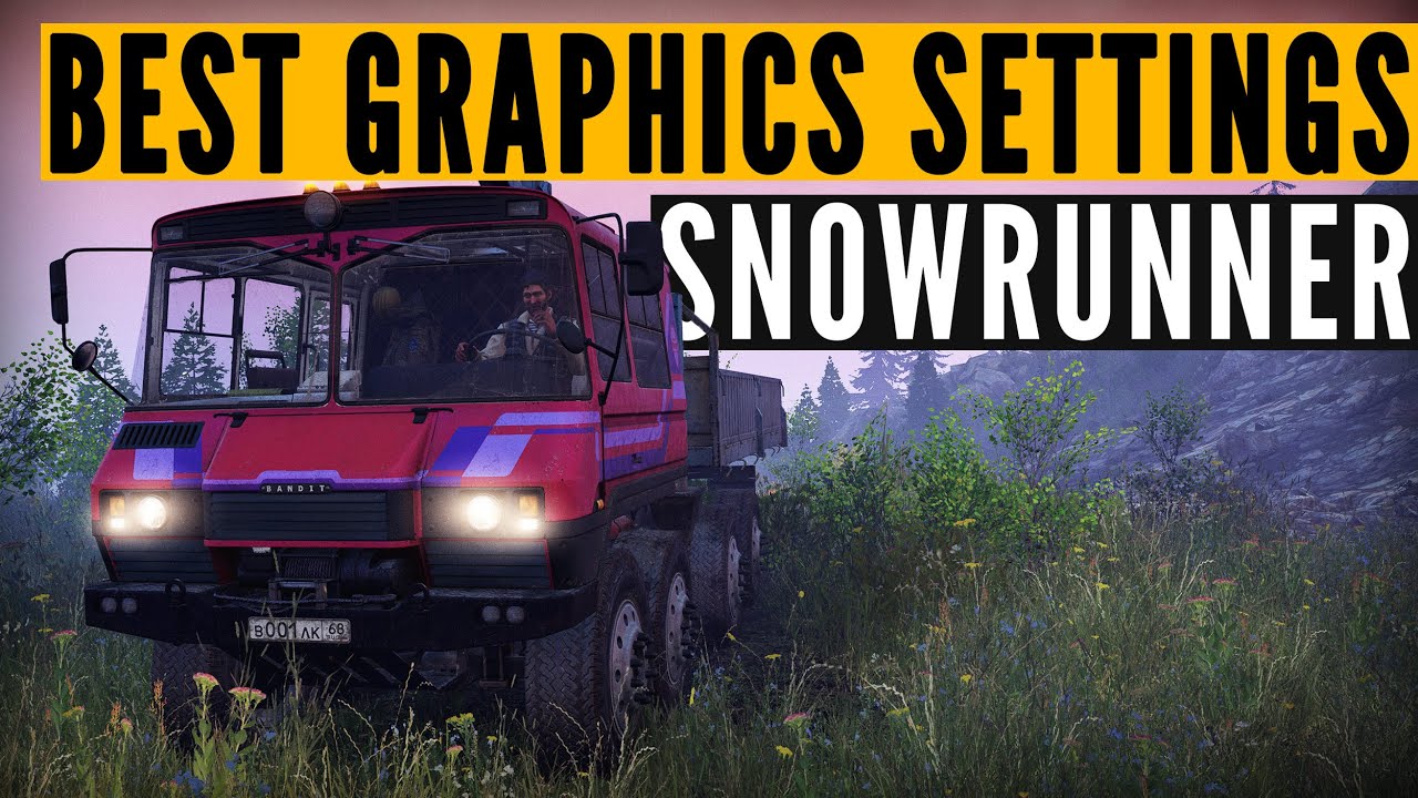 SnowRunner: как УВЕЛИЧИТЬ свой FPS с помощью настроек графики