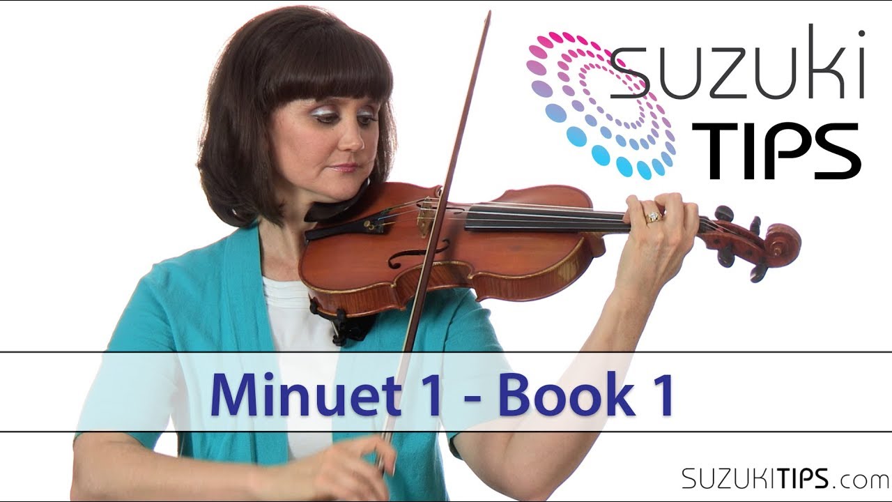 Minuet 1 - Suzuki Violin Book Learning Tips