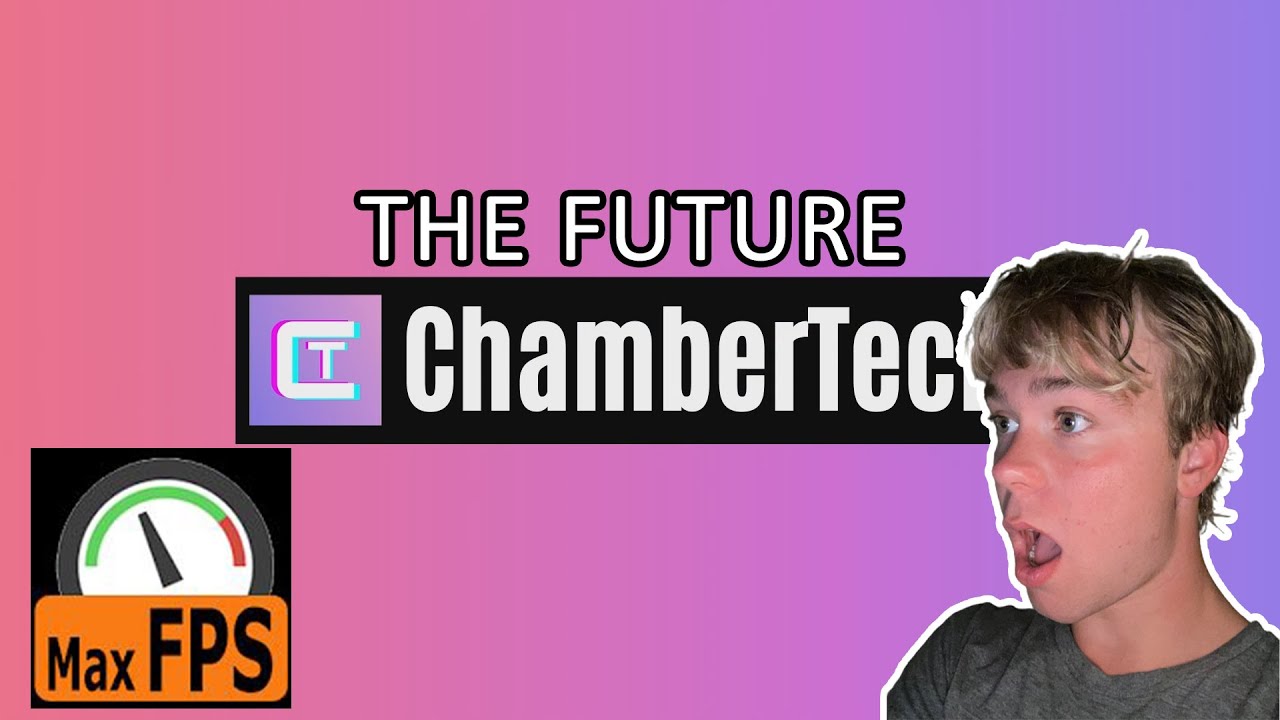 The Future of ChamberTech
