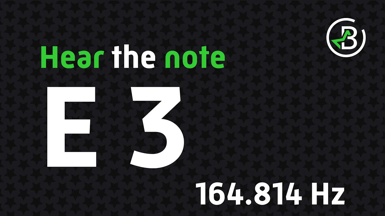 Hear the Note: E 3