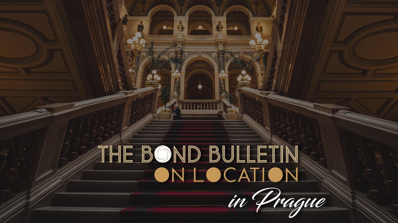 The Bond Bulletin on Location - Episode 02 - PRAGUE