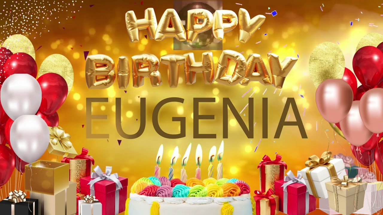 Eugenia - Happy Birthday Eugenia