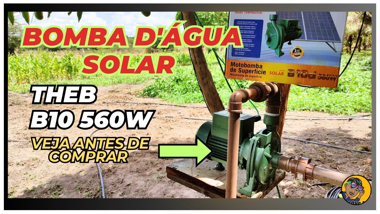 Bomba Solar Theb B10 560w Veja O TESTE