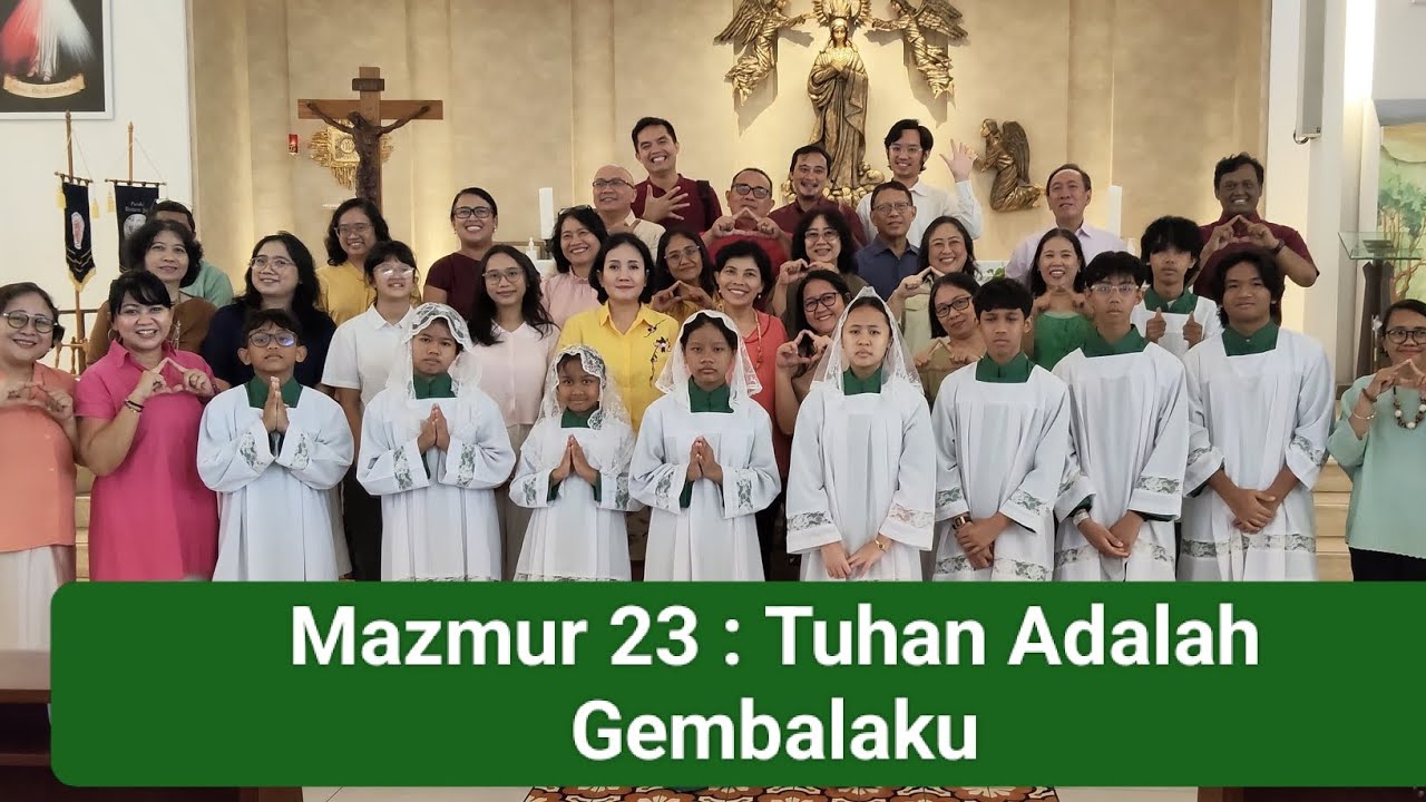 Lingk. Sta. Agatha & Fivers Choir-Mazmur 23: Tuhan Adalah Gembalaku 
