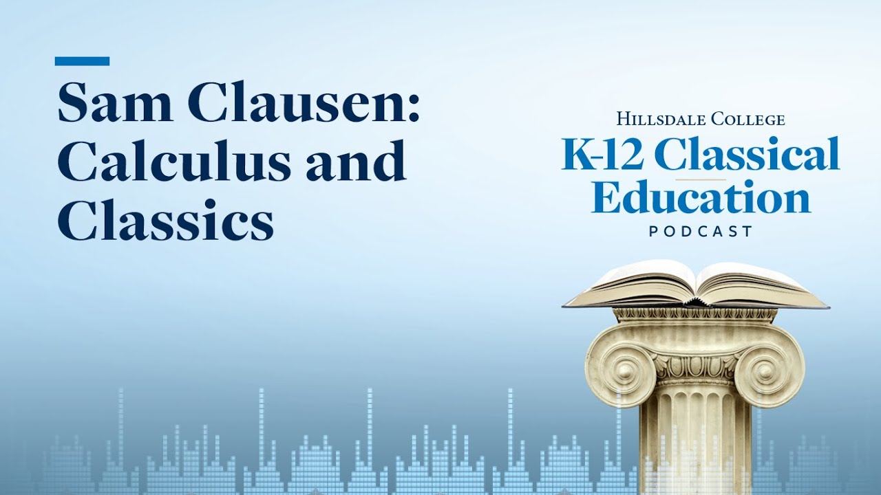 Sam Clausen: Calculus and Classics