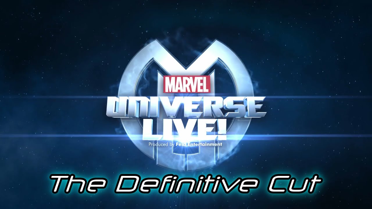 Marvel Universe Live: The Definitive Cut