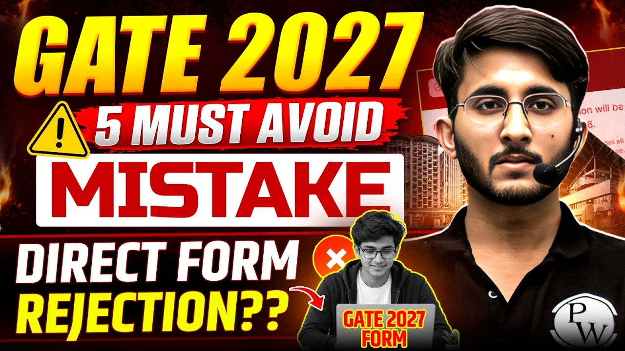 GATE 2027 Form Filling : 5 Mistakes You MUST Avoid in GATE 2027 Registration