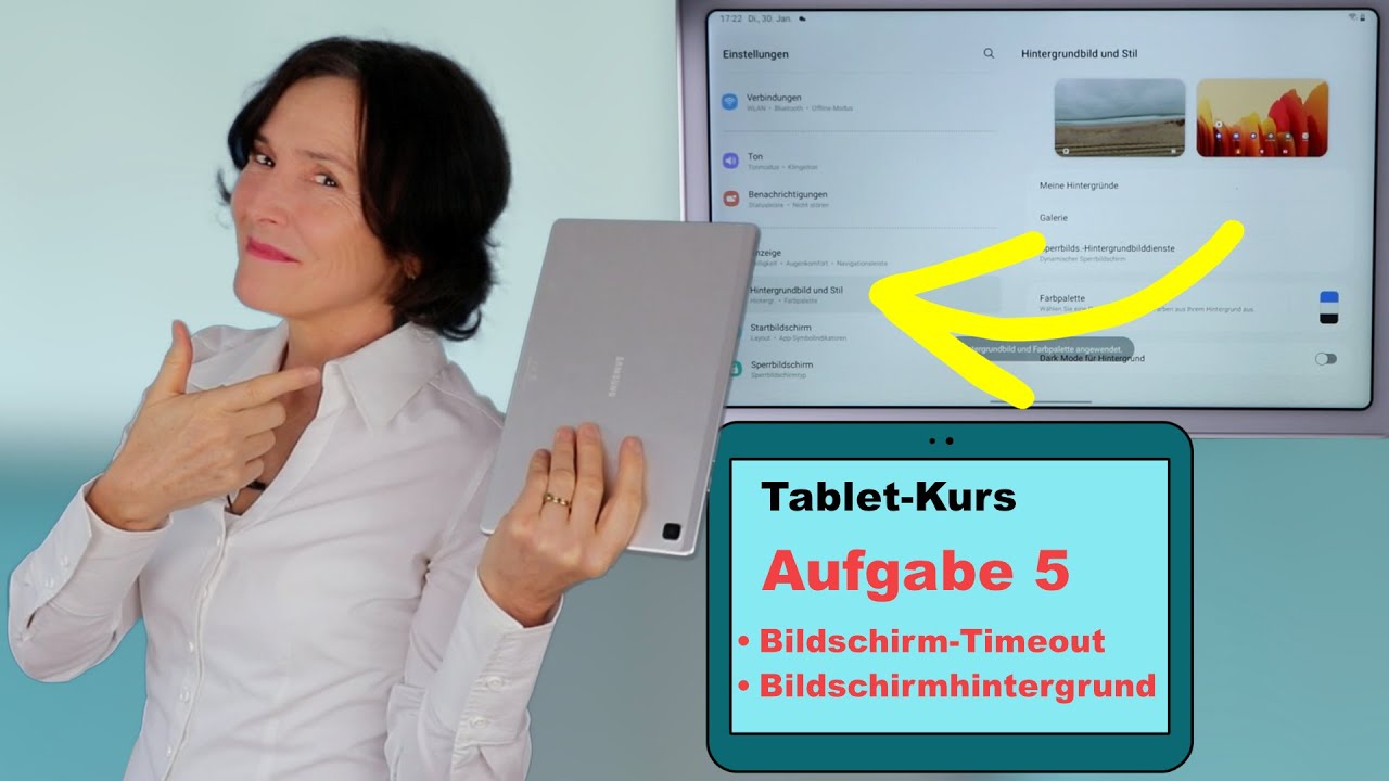 Tablet Kurs - Teil 05. Tablet-Bildschirm umgestalten und die Bildschirm Timout-Zeit einstellen.