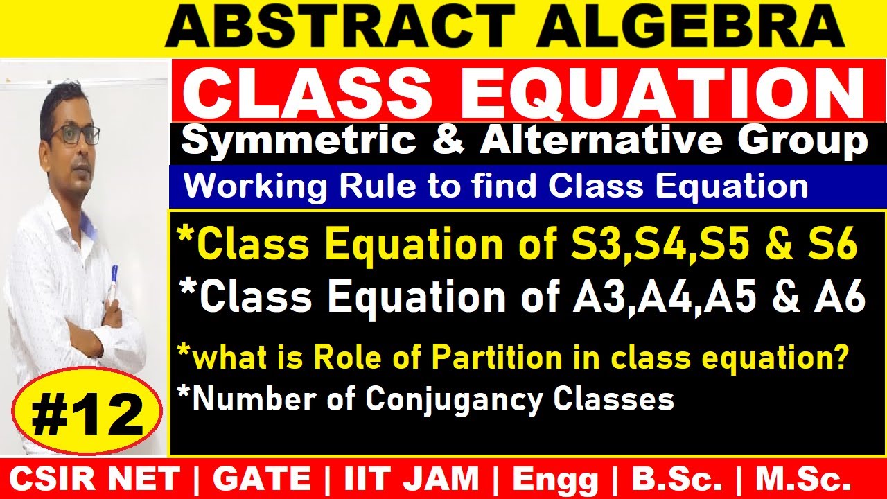 #12 Class Equation of Symmetric Group Sn |Class equation of Alternating group An | class equation S4