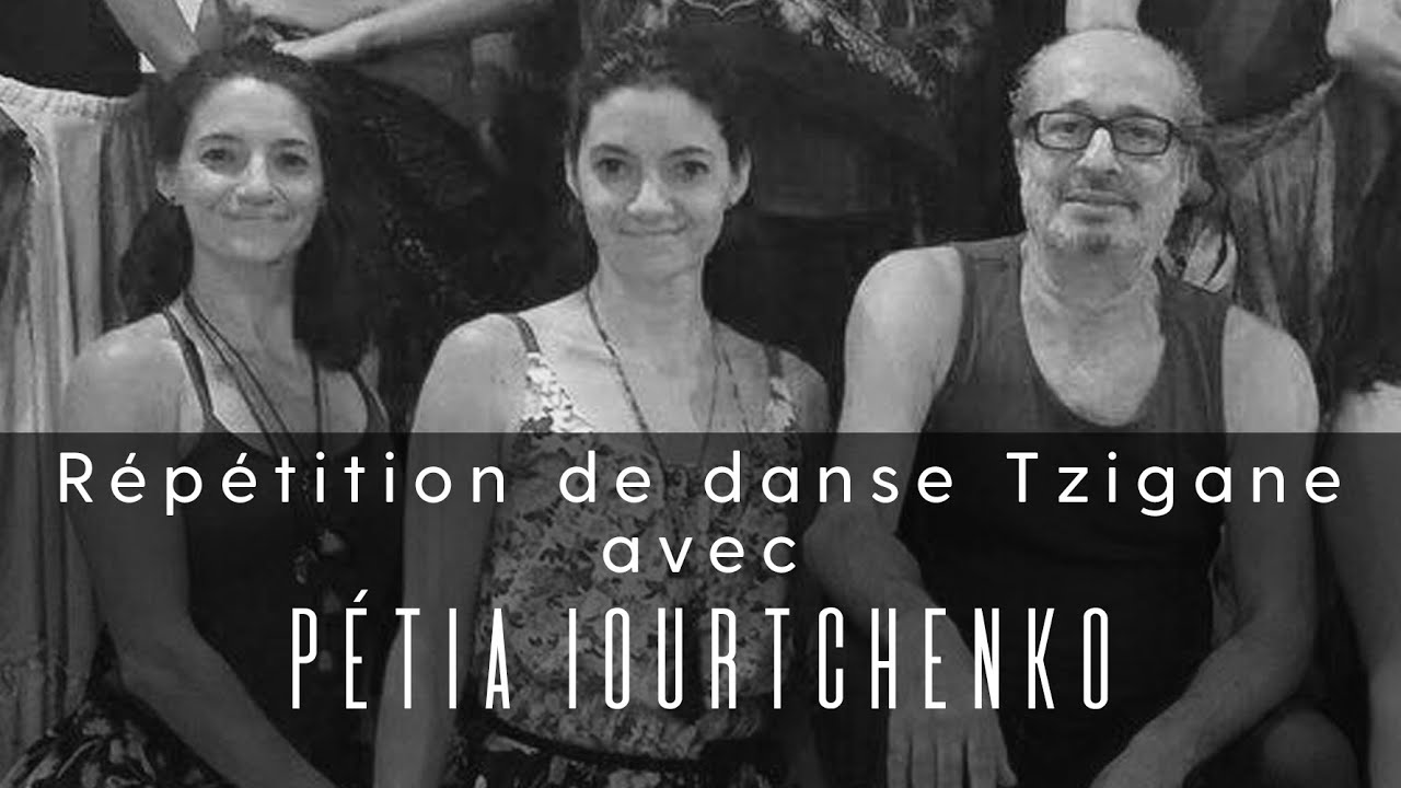 R&eacute;p&eacute;tition de danse Tzigane avec P&eacute;tia Iourtchenko - Sep. 2019 ( Gypsy dance, danse Gitane )