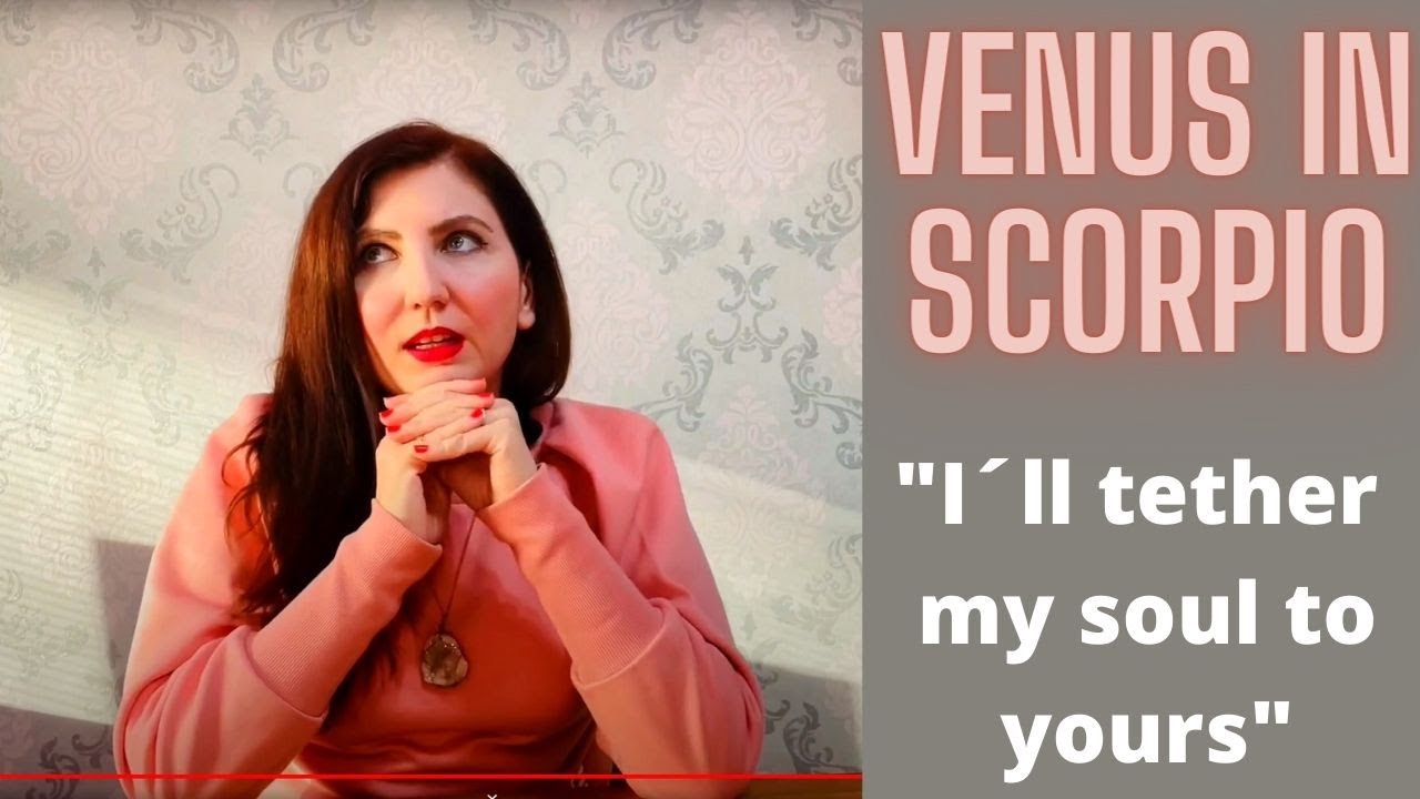 Venus In Scorpio in a Natal Chart