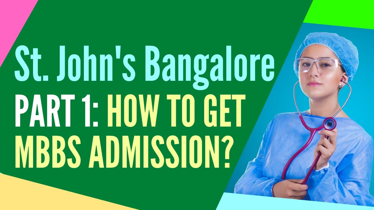 How to get admission in St John's Bangalore? [2020]