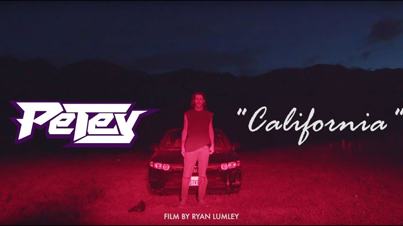 Petey - California (Official Video)