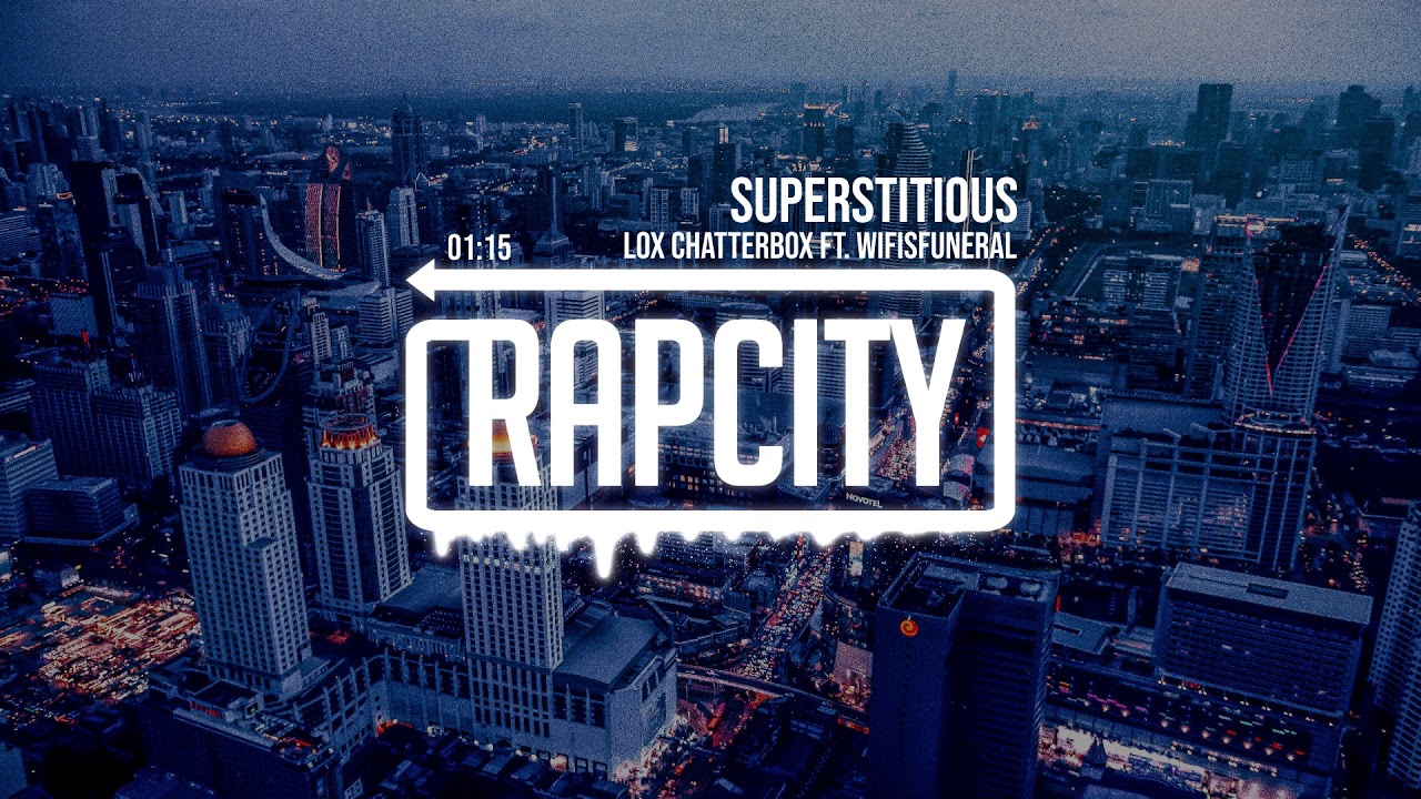 Lox Chatterbox - Superstitious ft. Wifisfuneral