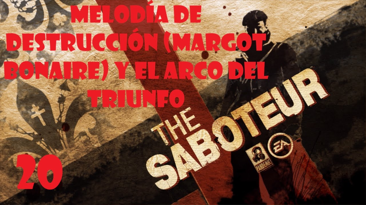 The Saboteur (Español) de PC (Windows 11) Parte 20: Melodía de Destrucción (Margot Bonaire)