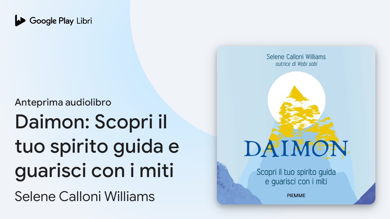 Daimon: Scopri il tuo spirito guida e guarisci… di Selene Calloni Williams · Anteprima audiolibro