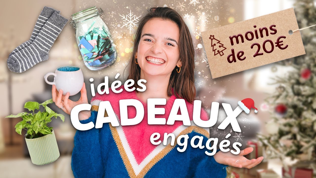 IDÉES CADEAUX ÉCOLOS À PETIT PRIX : 20€ MAX !